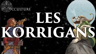 Les Korrigans - Occulture Episode 20