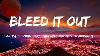 Bleed It Out Lyrics - Linkin Park