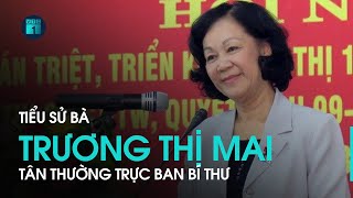 Tiểu sử tân Thường trực Ban Bí thư Trương Thị Mai | VTC1