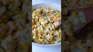 Creamy Mexican Inspired Street Corn Salad with a DRESSING I can CHUG 🤤 #shorts #corn #salad