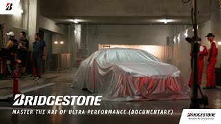 Bridgestone | Master the Art of Ultra Performance (Documentary)