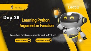 Day 28 – Function Lecture II | Python Function Arguments from Scratch