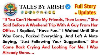 “If You Can’t Handle My Friends, Then Leave,” She Said Before A Weekend Trip With A Guy From Her