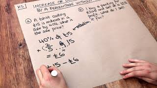 Key Skill - Increase or decrease an amount by a percentage without a calculator.