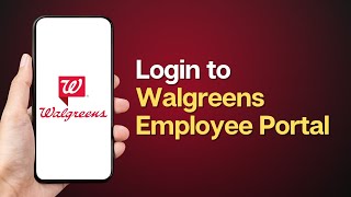 How to Log Into The Walgreens Employee Portal | Access Walgreens Employee Portal