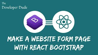 Make a website form page with React & React-Bootstrap | Install and use Bootstrap 4 in React JS