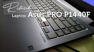 Nyobain Laptop Yang Katanya Tahan Banting | Asus PRO P1440F Tangguh Dengan Standar Militer