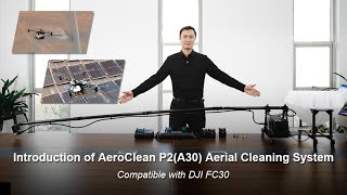 AeroClean P2(A30) Detailed Introduction | DJI FC30 Cleaning \u0026 Coating System | 30L Tank, 6m Range