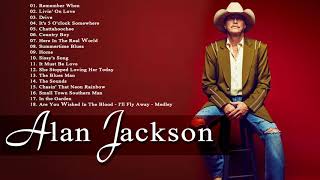 Alan Jackson Greatest Hits Playlist Collection - Alan Jackson Best Songs Country Hits