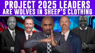 Exposing Project2025 Leaders As Deceivers. Ben Carson \u0026 Ganoune Diop Are Wolves in Sheep's Clothing