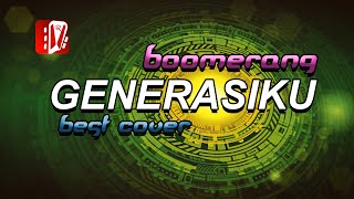 Boomerang | Generasiku | Best Cover | 2020