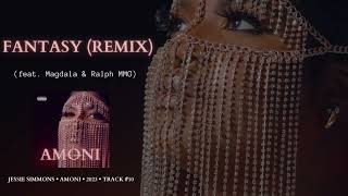 Jessie Simmons - Fantasy (ft. Magdala \u0026 Ralph MMG) (Remix) (Official Audio)