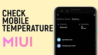 How to View Device Temperature on MIUI