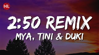 MYA, TINI & DUKI - 2:50 Remix (Letra / Lyrics)