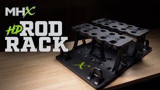 ALL NEW! MHX HD Rod Rack