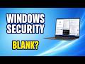 Windows Security Won’t Open in Windows 11? Fix Blank Screen & Defender App