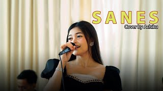 Download Lagu Sanes Cover by Achiku... MP3 Gratis