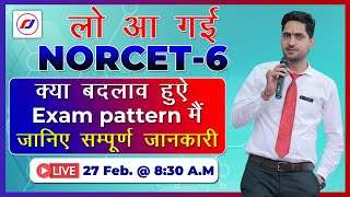 NORCET-6 2024 || exam date out || Complete Details || New Pattern & Changes | | RJ CAREER POINT