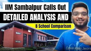 IIM Sambalpur Calls Out | Bschools Comparison | What to Expect In PI? Avg Pkg 14 LPA