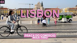 Portugal | Lisbon | Praca do Comercio | walk thru | 4K | 2023