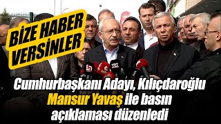 Cumhurbaşkanı Adayı, Kılıçdaroğlu Mansur Yavaş ile basın açıklaması düzenledi