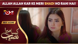 Kaisa Mera Naseeb | Episode 48 | Best Drama Scene 02 | MUN TV Pakistan