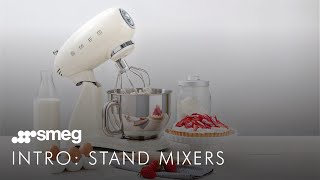 Introducing: Stand Mixers | Smeg SMF02 \u0026 SMF03