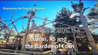 Garden of Eden and Lucas, KS  |  A 4K Small Town Art Walking Tour