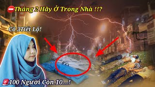 Tháng 2 Hãy Ở Trong Nhà...!🚨100 Người Chỉ Còn 10 Người...! Cô 3 Tiết Lộ!