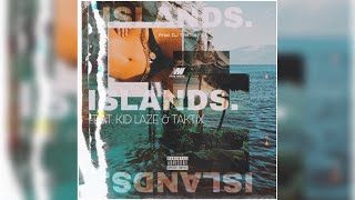 Islands (Official 'Quarantine' Music Video) Feat. KiD LaZE & TAKTiX (Prod. TAKTiX)