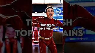 The Flash Top 3 Villains! (my opinion) #shorts #dc #reverseflash #theflash #cw #savitar #marvel