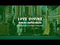 Love Divine - Mass at Dublin Castle - Howard Goodall