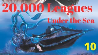 20,000 Leagues Under the Sea by Jules Verne | Full Audiobook|  Part 10  (of 10)