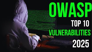 OWASP Top 10 Vulnerabilities Every Hacker Must Know In 2025