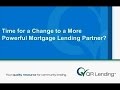 Why NOW is the Time to Upgrade Your Mortgage Lending Partner