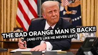 The Bad Orange Man is Back!!!