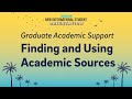 Graduate Student Academic: Support Finding and Using Academic Sources