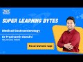 Medical Gastroenterology - Fecal Osmotic Gap | Dr Prashanth Gandhi | Super Learning Bytes