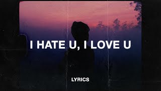 Gnash - i hate u, i love u- Lyrics Music (ft. olivia o'brien)