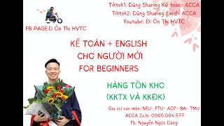 [KẾ TOÁN] HÀNG TỒN KHO (INVENTORY): KÊ KHAI THƯỜNG XUYÊN VÀ KIỂM KÊ ĐỊNH KỲ