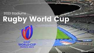 Rugby World Cup Stadiums - 2023 France