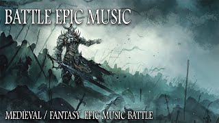 EPIC Battle Music Celtic Medieval Fantasy Dark Compilation