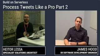 Build on Serverless | Process Tweets Like a Pro Part 2