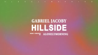 Gabriel Jacoby - hillside (Lyrics)