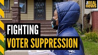 How do you fight voter suppression? Grassroots organizers in Wisconsin have an answer