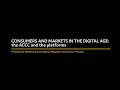 Markets and consumers in the digital age: the ACCC and the platforms