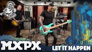 MxPx - Let It happen (Between This World and the Next)