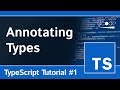 Type Annotations - TypeScript Programming Tutorial #1