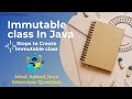 Most Asked Java Interview Questions | Immutable class Implementation With Example | Step By Step