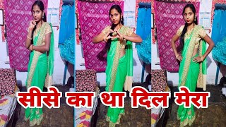 Sheeshe Ka Tha Dil Mera🔥|Dance Video  | Bollywood Song💃💯 |@Shilpi Anvi Official